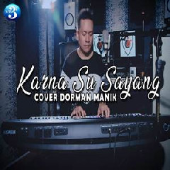 Dorman Manik Karna Su Sayang (Near Feat. Dian Sorowea COVER)