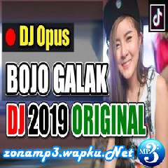 DJ Opus Bojo Galak Slow Remix