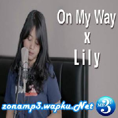Hanin Dhiya On My Way X Lily Alan Walker (Mashup Cover)