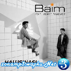 Baim Halusinasi Feat. Rendy Pandugo