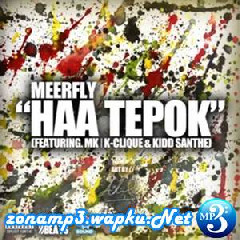 MeerFly Haa Tepok (MK - K-Clique & Kidd Santhe)