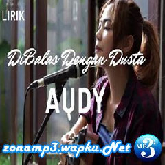 Tami Aulia Dibalas Dengan Dusta - Audy (Cover)