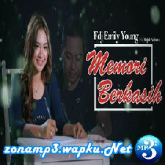 FDJ Emily Young Memory Berkasih Ft Bajol (Cover)